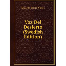 

Книга Voz Del Desierto (Swedish Edition)