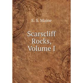 

Книга Scarscliff Rocks, Volume I