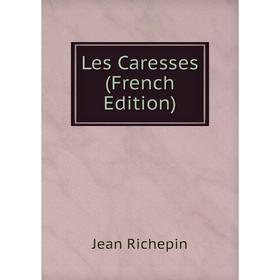 

Книга Les Caresses