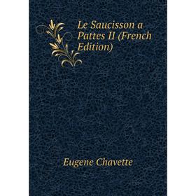 

Книга Le Saucisson a Pattes II