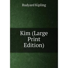 

Книга Kim (Large Print Edition)