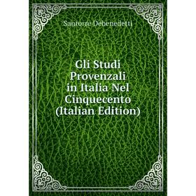 

Книга Gli Studi Provenzali in Italia Nel Cinquecento (Italian Edition)