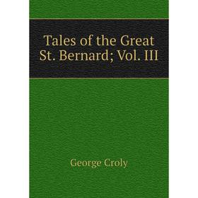 

Книга Tales of the Great St. BernardVol. III