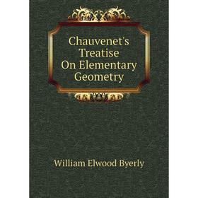 

Книга Chauvenet's Treatise On Elementary Geometry