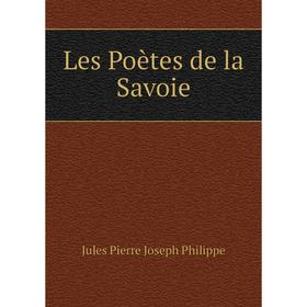 

Книга Les Poètes de la Savoie