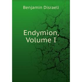 

Книга Endymion, Volume I