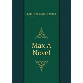 

Книга Max a novel