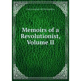 

Книга Memoirs of a Revolutionist, Volume II