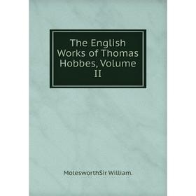 

Книга The English Works of Thomas Hobbes, Volume II