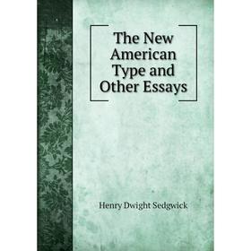 

Книга The New American Type and Other Essays
