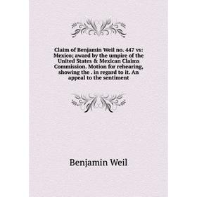 

Книга Claim of Benjamin Weil no. 447 vs