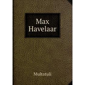 

Книга Max Havelaar