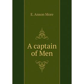 

Книга A captain of Men