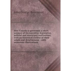 

Книга How Canada is governed