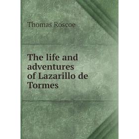 

Книга The life and adventures of Lazarillo de Tormes