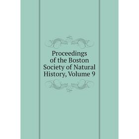 

Книга Proceedings of the Boston Society of Natural History, Volume 9