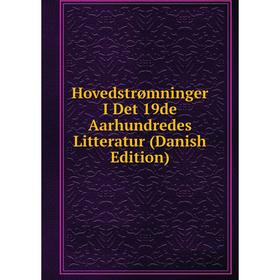 

Книга Hovedstrømninger I Det 19de Aarhundredes Litteratur (Danish Edition)