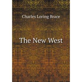 

Книга The New West