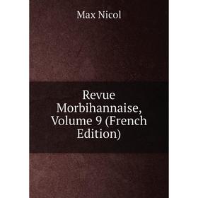 

Книга Revue Morbihannaise, Volume 9 (French Edition)