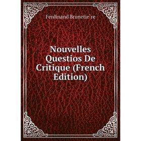

Книга Nouvelles Questios De Critique