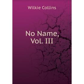 

Книга No Name, Vol III