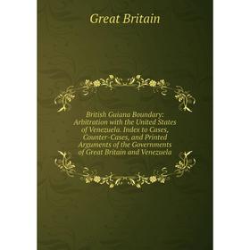 

Книга British Guiana Boundary