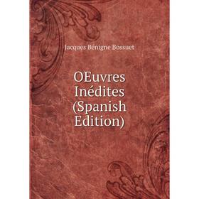 

Книга Oeuvres Inédites