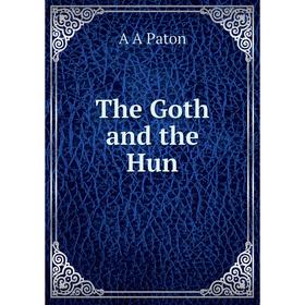 

Книга The Goth and the Hun