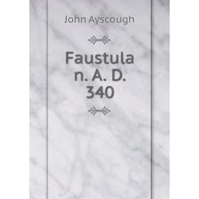 

Книга Faustula n. A. D. 340