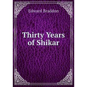 

Книга Thirty Years of Shikar