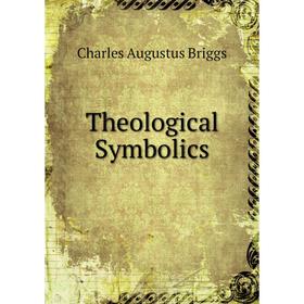 

Книга Theological Symbolics