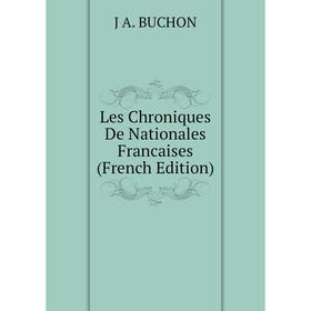 

Книга Les Chroniques De Nationales Francaises