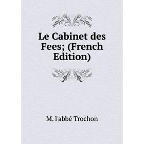 

Книга Le Cabinet des Fees