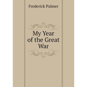 

Книга My Year of the Great War