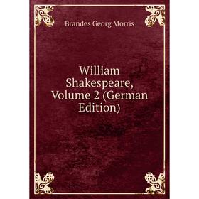 

Книга William Shakespeare, Volume 2 (German Edition)