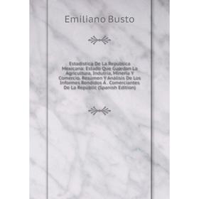 

Книга Estadística De La República Mexicana
