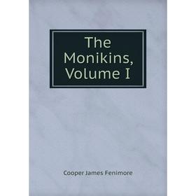 

Книга The Monikins, Volume I