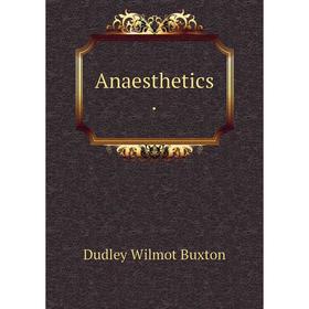 

Книга Anaesthetics.