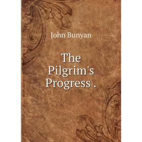 

Книга The Pilgrim's Progress.