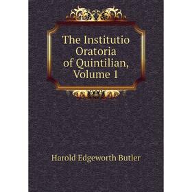 

Книга The Institutio Oratoria of Quintilian, Volume 1