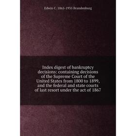 

Книга Index digest of bankruptcy decisions