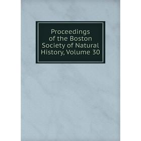 

Книга Proceedings of the Boston Society of Natural History, Volume 30