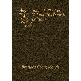 

Книга Samlede Skrifter, Volume 10 (Danish Edition)