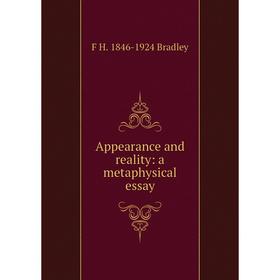 

Книга Appearance and reality: a metaphysical essay