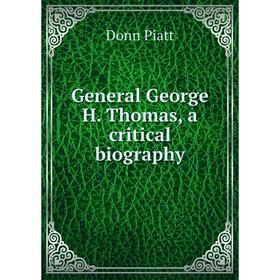 

Книга General George H. Thomas, a critical biography
