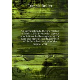 

Книга An introduction to the law relative to Trials at Nisi Prius