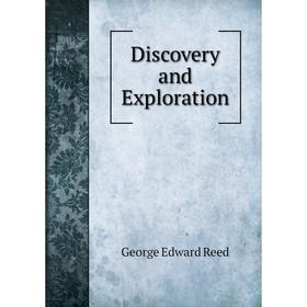 

Книга Discovery and Exploration