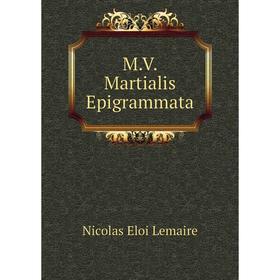 

Книга MV Martialis Epigrammata