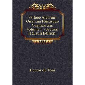 

Книга Sylloge Algarum Omnium Hucusque Cognitarum, Volume I. - Section II (Latin Edition)
