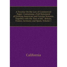 

Книга A Treatise On the Law of Commercial Paper